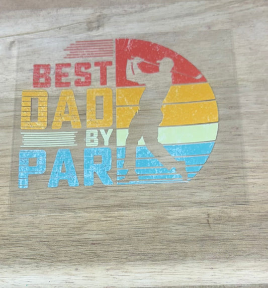 Best Dad By Par A47