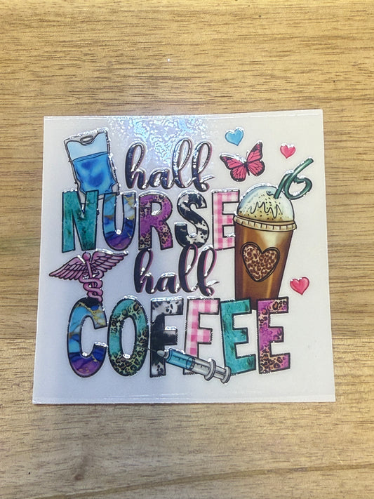 Half Nurse Half Coffee A120