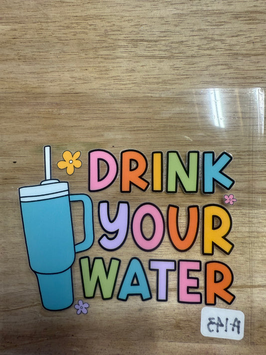 Drink Your Water A143